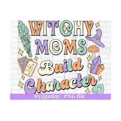 witchy moms build character png, digital download, sublimate, sublimation, vintage, retro, sage, tarot, crystals, mama, autumn,