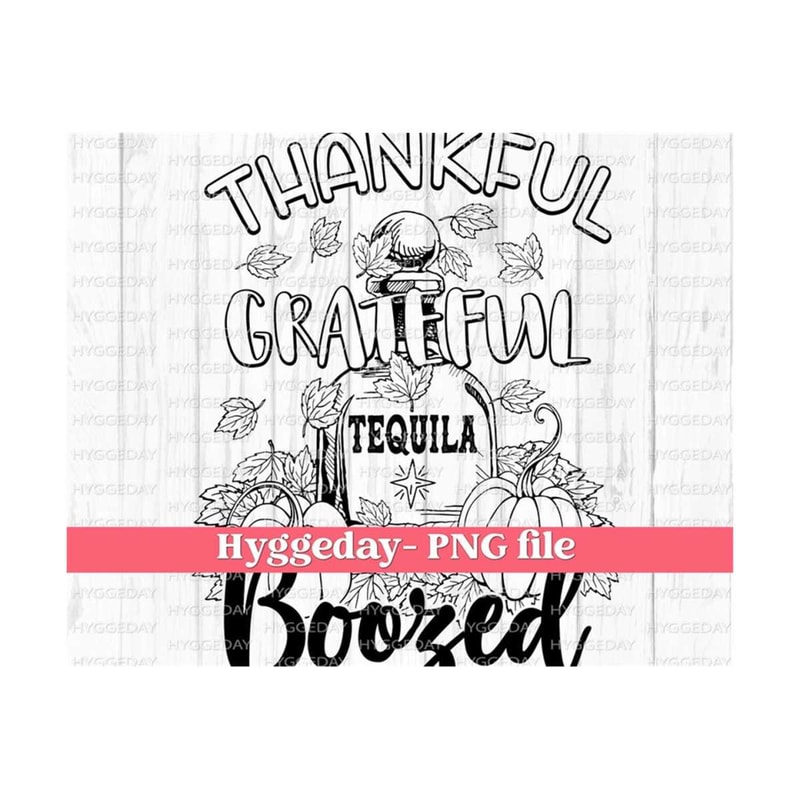 24102023132119-thankful-grateful-boozed-png-sublimation-digital-download-image-1.jpg
