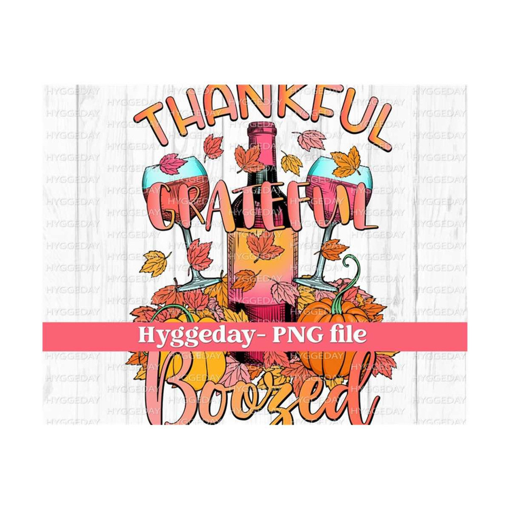 24102023132132-thankful-grateful-boozed-png-sublimation-digital-download-image-1.jpg