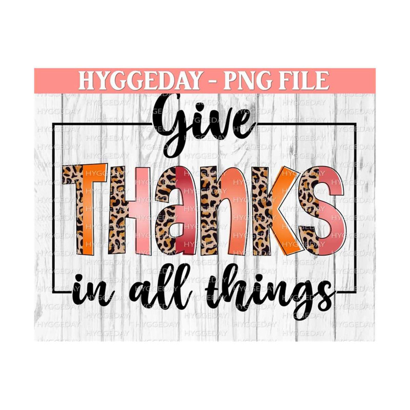 24102023132155-give-thanks-in-all-things-png-digital-download-thanksgiving-image-1.jpg