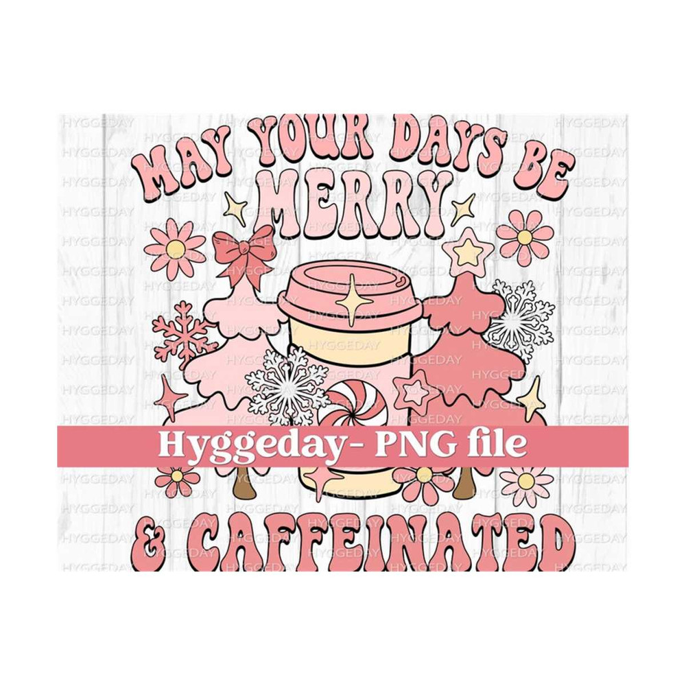 24102023132548-merry-and-caffeinated-png-digital-download-sublimation-image-1.jpg