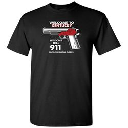 welcome to kentucky 2nd amendment supporters t-shirt