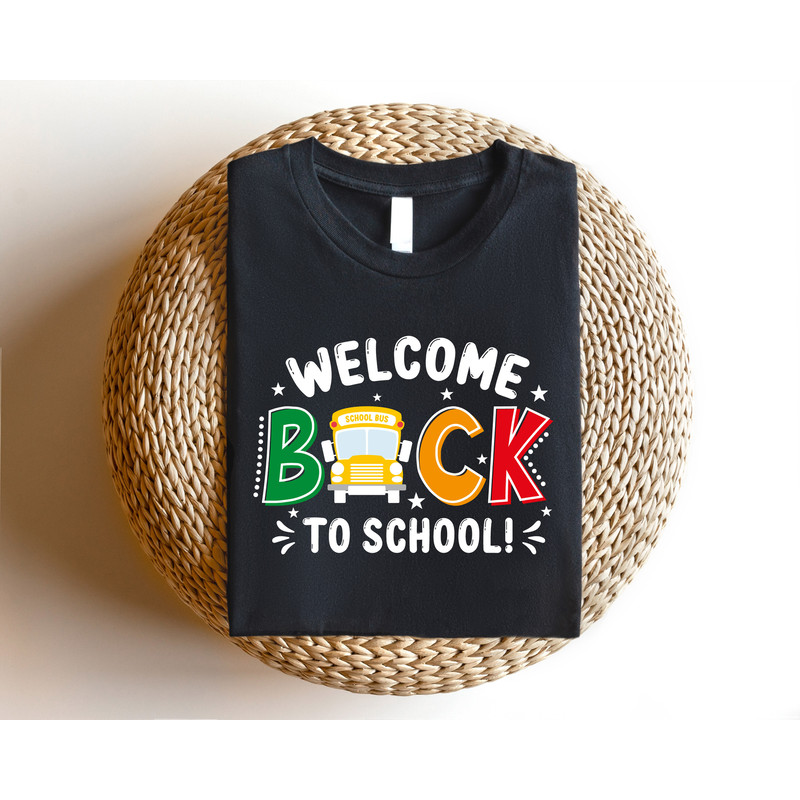 Happy Welcome Back To School Shirt, First Day Of School, Teacher Life Shirt, Preschool Shirt, Student Shirt, Gift for Teacher, Student Tee - 4.jpg