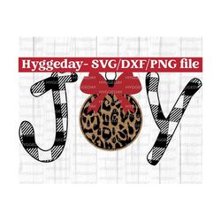 Plaid JOY with leopard bauble Svg Dxf Png, Christmas svg, joy, let it snow, buffalo plaid, bauble, Cut files, Silhouette, Cricut,