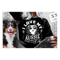 i love my aussie svg, aussie dog svg,