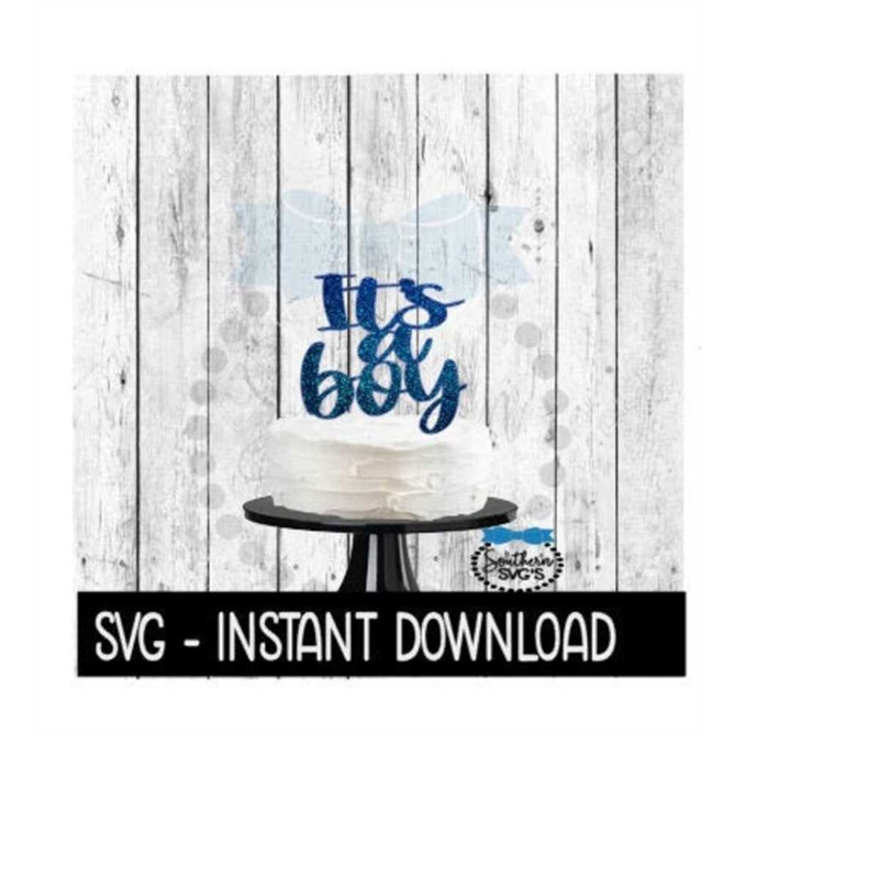2410202314248-cake-topper-svg-file-its-a-boy-baby-shower-cake-topper-svg-image-1.jpg