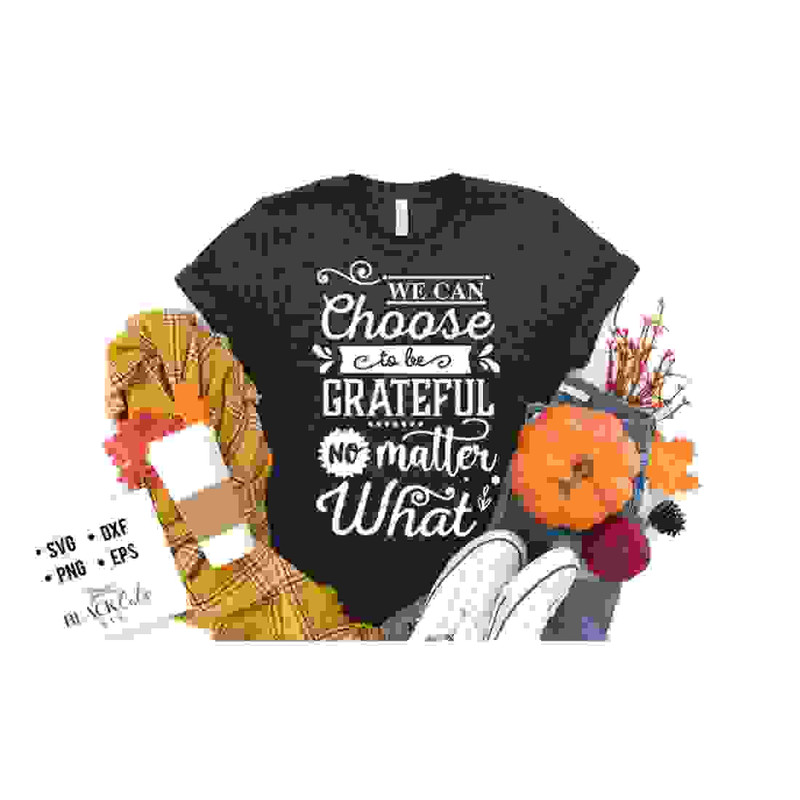 MR-2410202314552-we-can-choose-to-be-grateful-no-matter-what-svg-give-thanks-image-1.jpg