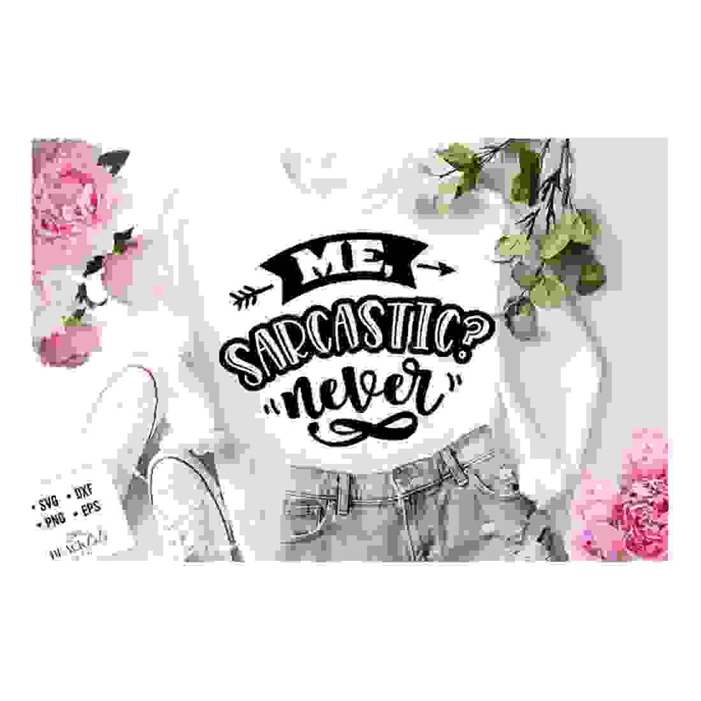 MR-2410202314627-me-sarcastic-never-svg-sassy-svg-sarcastic-svg-funny-svg-image-1.jpg
