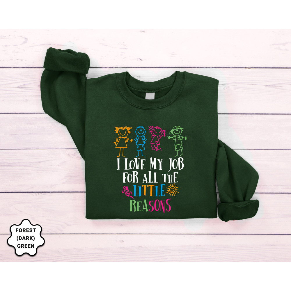 I Love My Job for All the Little Reasons, Funny Welcome Back To School Sweatshirt, Preschool Shirt, Elementary School Shirt, Cute School Tee - 7.jpg