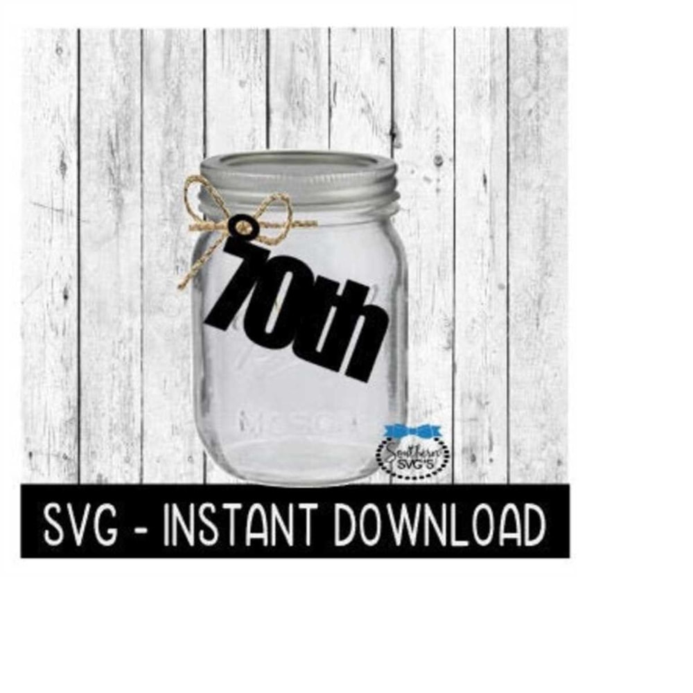 24102023141253-70th-birthday-glass-jar-tag-svg-tag-svg-file-glass-jar-tags-image-1.jpg