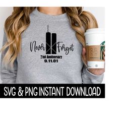 september 11th svg, never forget svg file, 21st anniversary twin towers svg instant download, cricut cut file, silhouette cut file, download