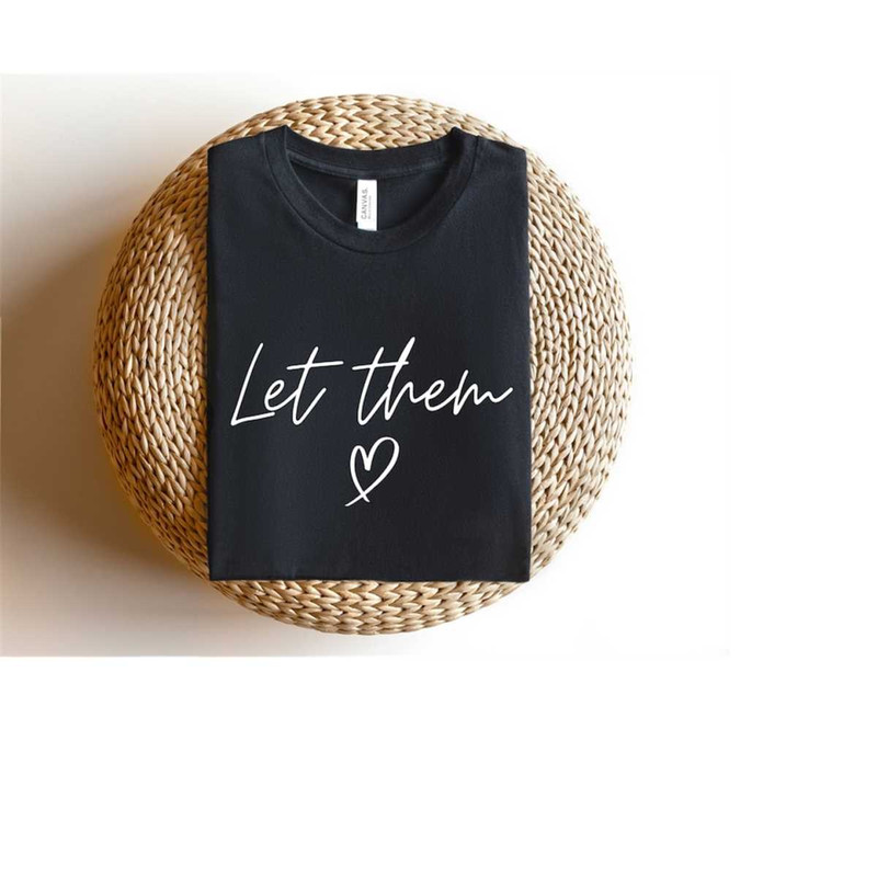 MR-24102023142155-let-them-love-shirt-homebody-shirt-indoorsy-shirt-image-1.jpg