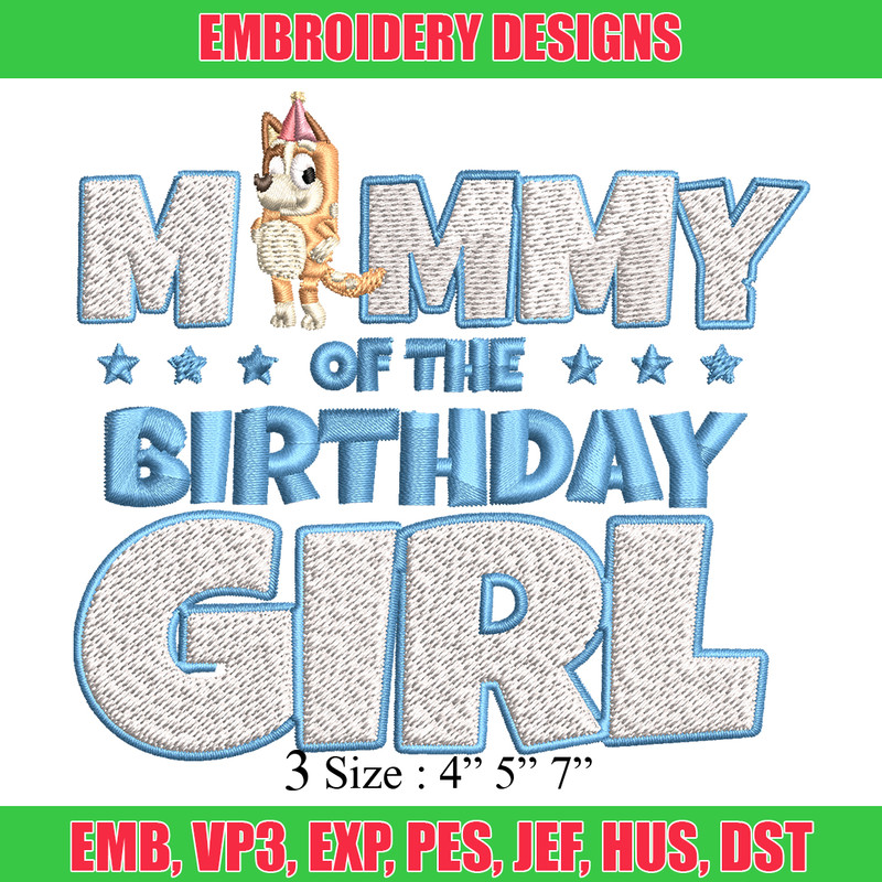 Mummy Of The Birth Day Girl Embroidery, Bingo Cartoon Embroidery, Disney Embroidery, Embroidery File, digital download..jpg