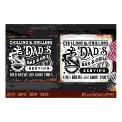 dad's bbq svg, chilling & grilling, barbecue svg,