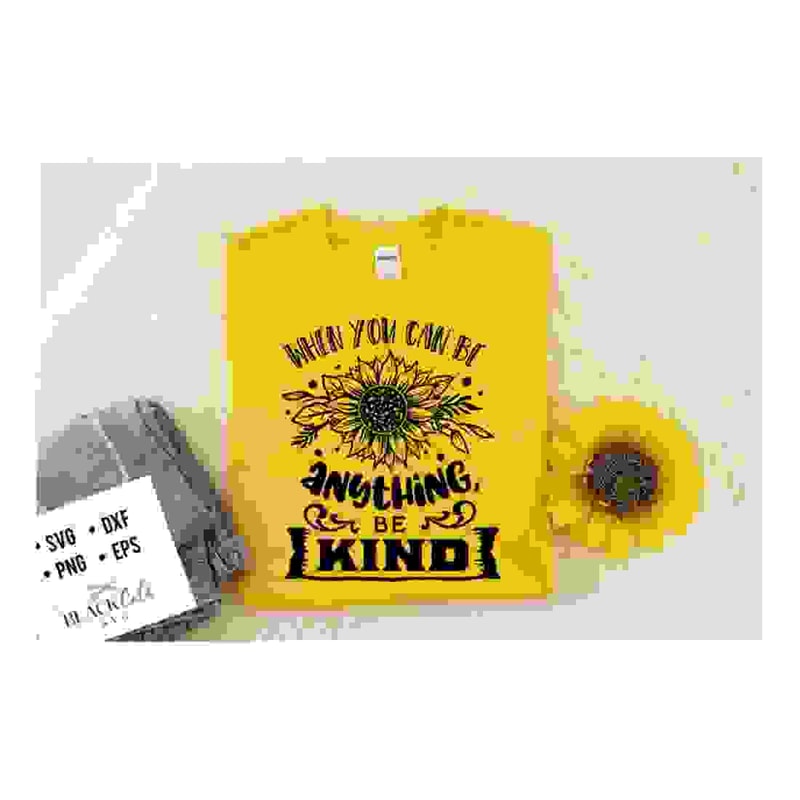 MR-24102023142947-when-you-can-be-anything-be-kind-svg-sunflower-svg-sunflower-image-1.jpg
