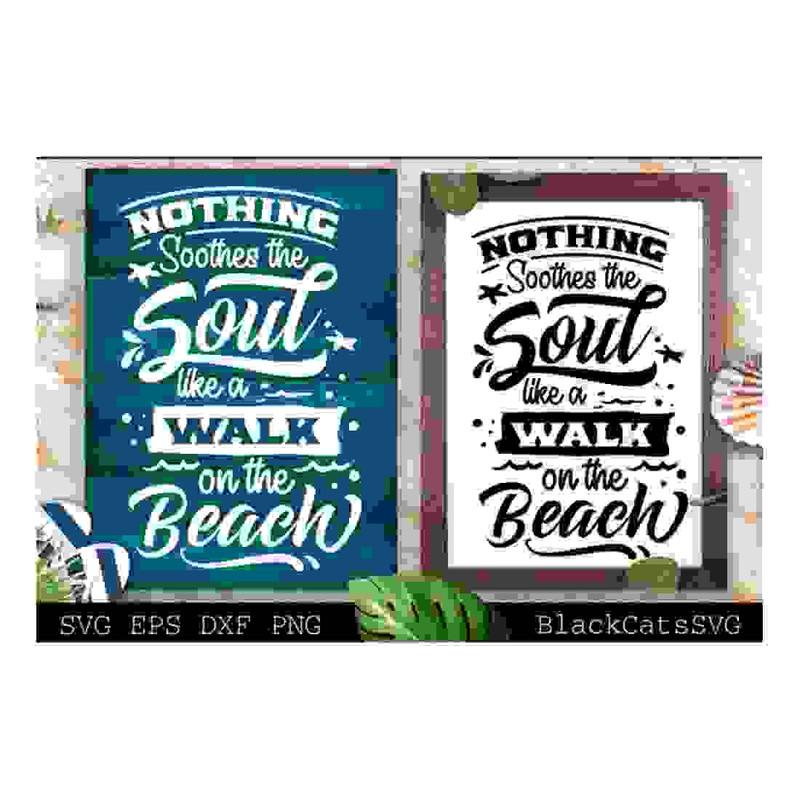 MR-2410202314304-nothing-soothes-the-soul-like-the-beach-svg-beach-svg-summer-image-1.jpg