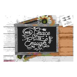 his grace is enough svg, bible svg, bible