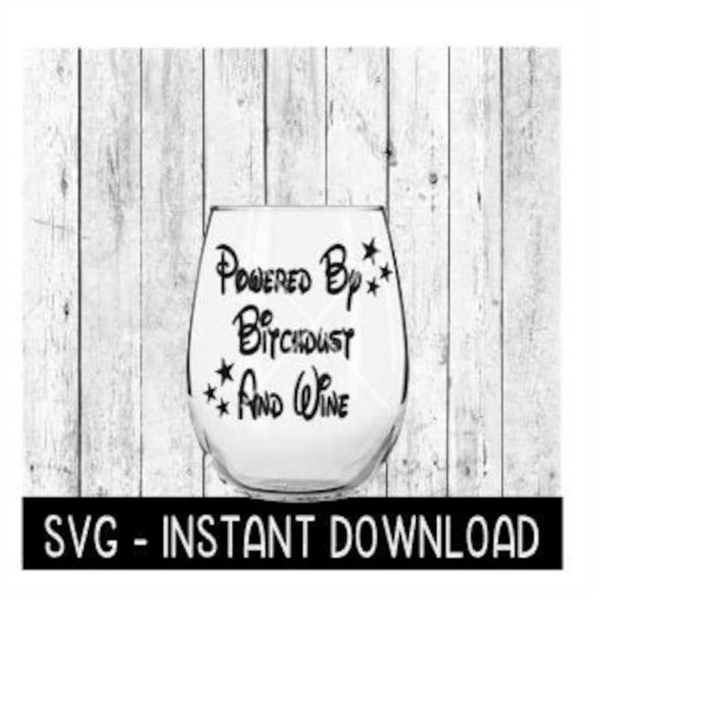 2410202314314-powered-by-bitchdust-and-wine-svg-wine-svg-file-coffee-mug-image-1.jpg