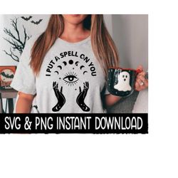 i put a spell on you svg, evil eye png, black magic halloween svg instant download, cricut cut file, silhouette cut files, download, print