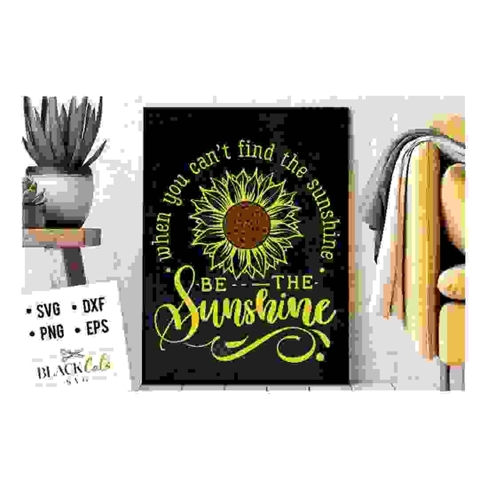 MR-24102023143742-when-you-cant-find-the-sunshine-be-the-sunshine-svg-image-1.jpg