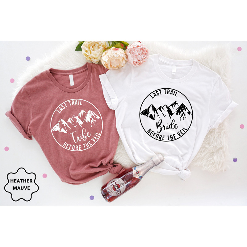 Last Trail Before The Veil Bride Tribe Shirts, Hiking Bachelorette, Bachelorette Party Shirts Bridesmaid Gift, Bridal Party Shirts - 1.jpg