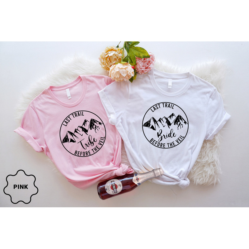 Last Trail Before The Veil Bride Tribe Shirts, Hiking Bachelorette, Bachelorette Party Shirts Bridesmaid Gift, Bridal Party Shirts - 4.jpg