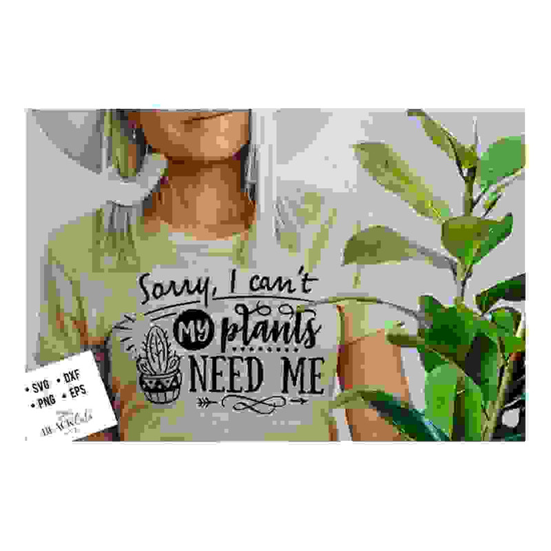 MR-24102023144413-sorry-i-cant-my-plants-need-me-svg-garden-svg-gardening-image-1.jpg
