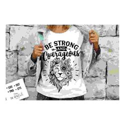 be strong and courageous svg, strong and courageous