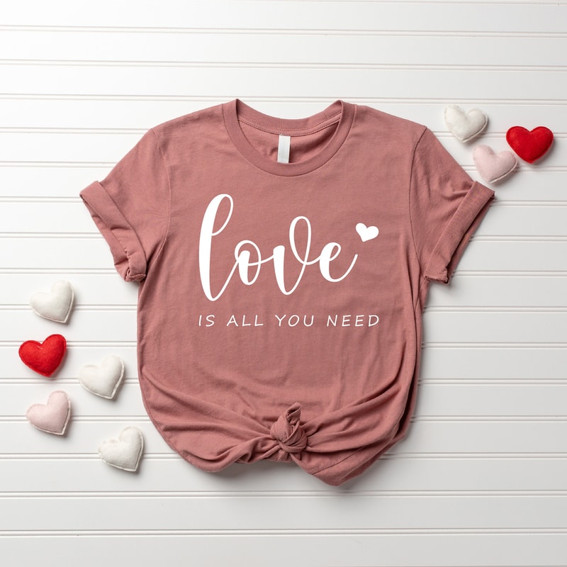 Love is All You Need Shirt, Valentines Shirt, Cute Valentines Day Shirt, Women Valentine Shirt, Love Shirt, Heart Shirt - 3.jpg
