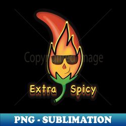 Extra Spicy - Chili Picante - Artistic Sublimation Digital File - Unleash Your Inner Rebellion
