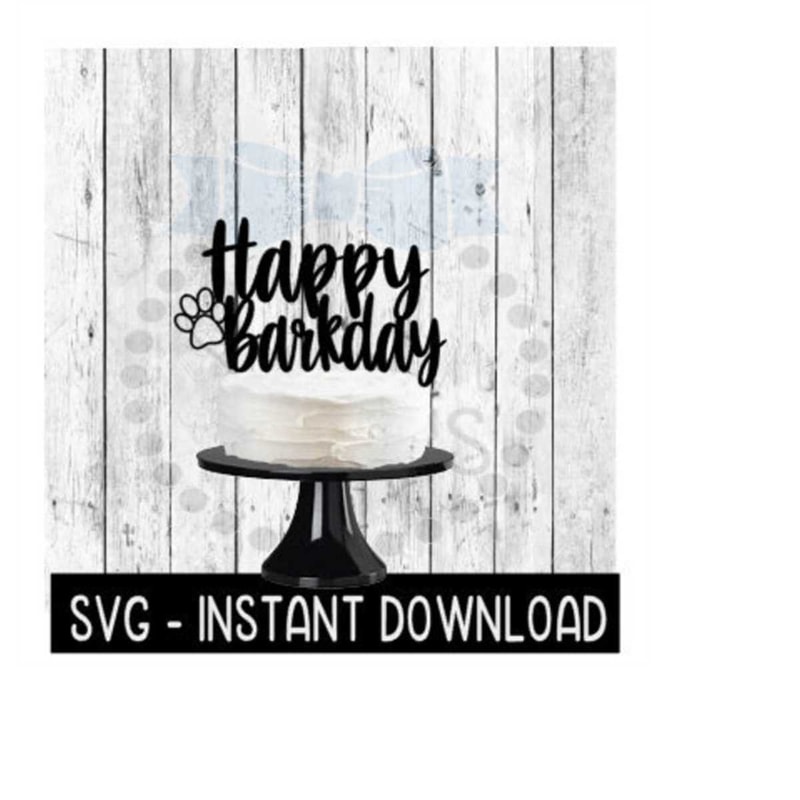 2410202315244-cake-topper-svg-file-happy-barkday-doggy-cupcake-topper-svg-image-1.jpg