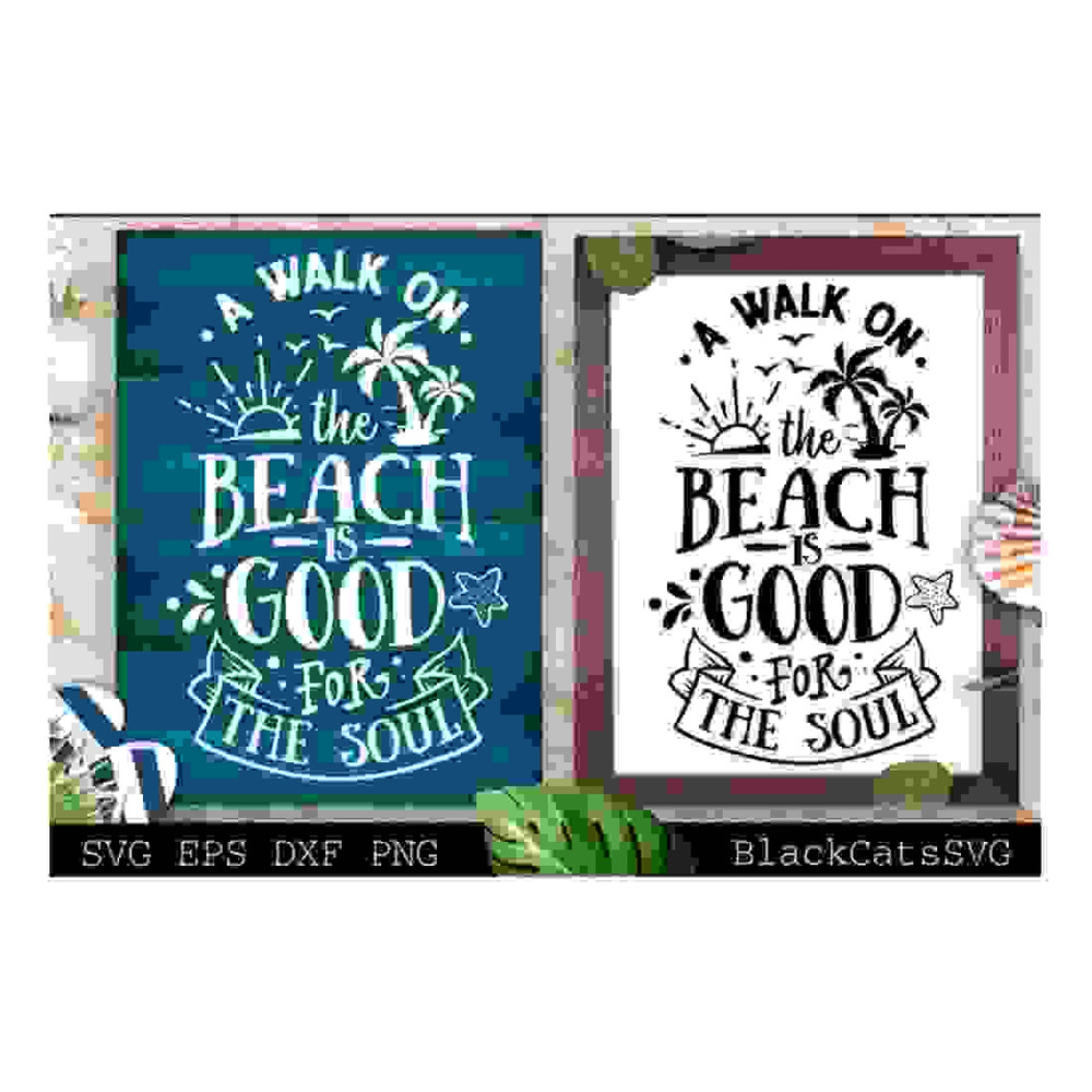 MR-2410202315735-a-walk-on-the-beach-is-good-for-the-soul-svg-beach-svg-image-1.jpg