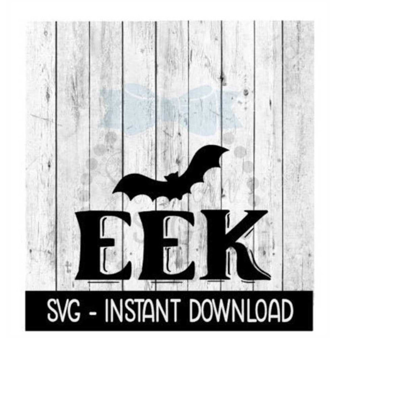 2410202315737-halloween-svg-eek-bat-cut-file-wine-svg-file-farmhouse-sign-image-1.jpg