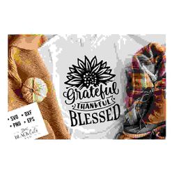grateful thankful blessed svg, give thanks svg, thanksgiving