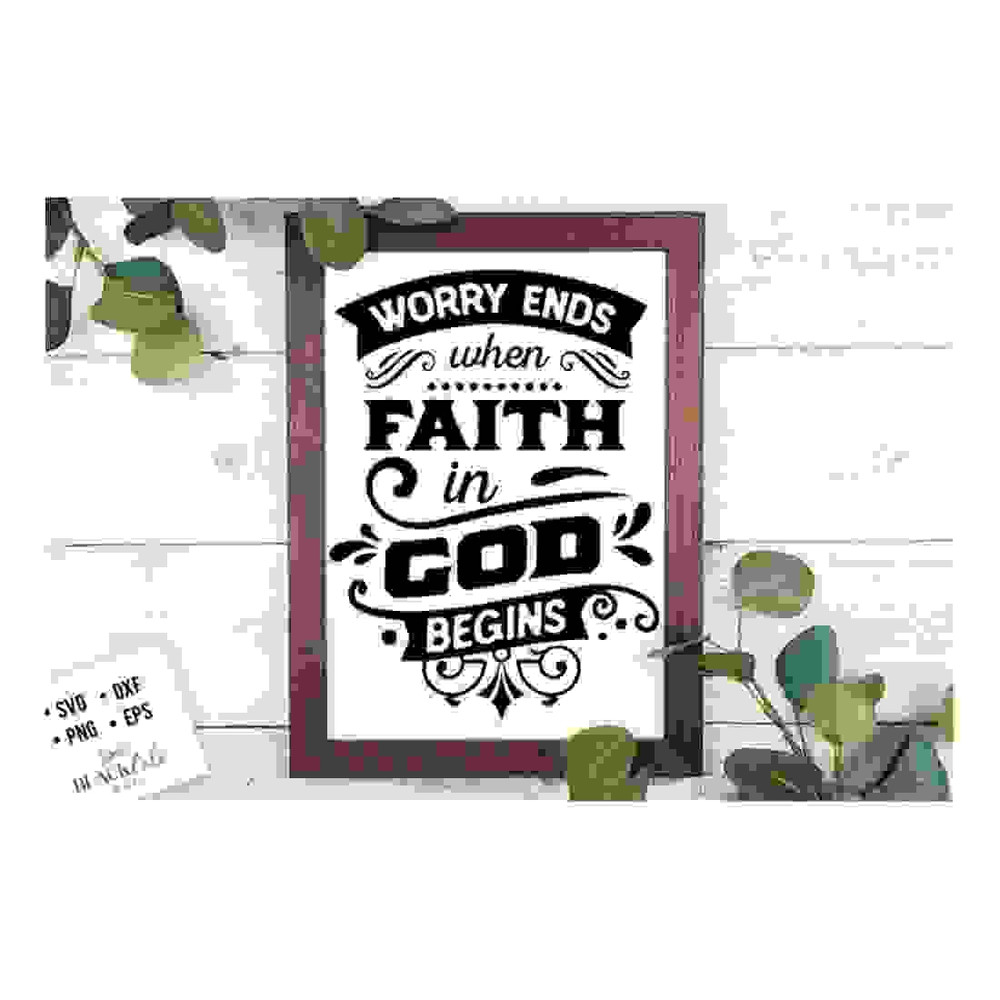 MR-24102023151713-worry-ends-when-faith-in-god-begins-svg-bible-svg-storm-svg-image-1.jpg