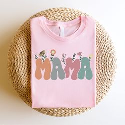 mama shirt, mothers day gift, mothers day shirt, new mom gift, cute mom shirt, grandma shirt, nana shirt, grammy shirt,