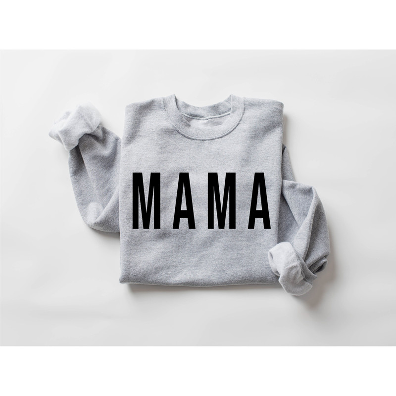 Mama Sweatshirt, Mothers Day Gift, Cute Mom Sweatshirt, Mom Life Sweatshirt, Mama Crewneck, New Mom Sweatshirt, Mothers Day Sweatshirt - 4.jpg