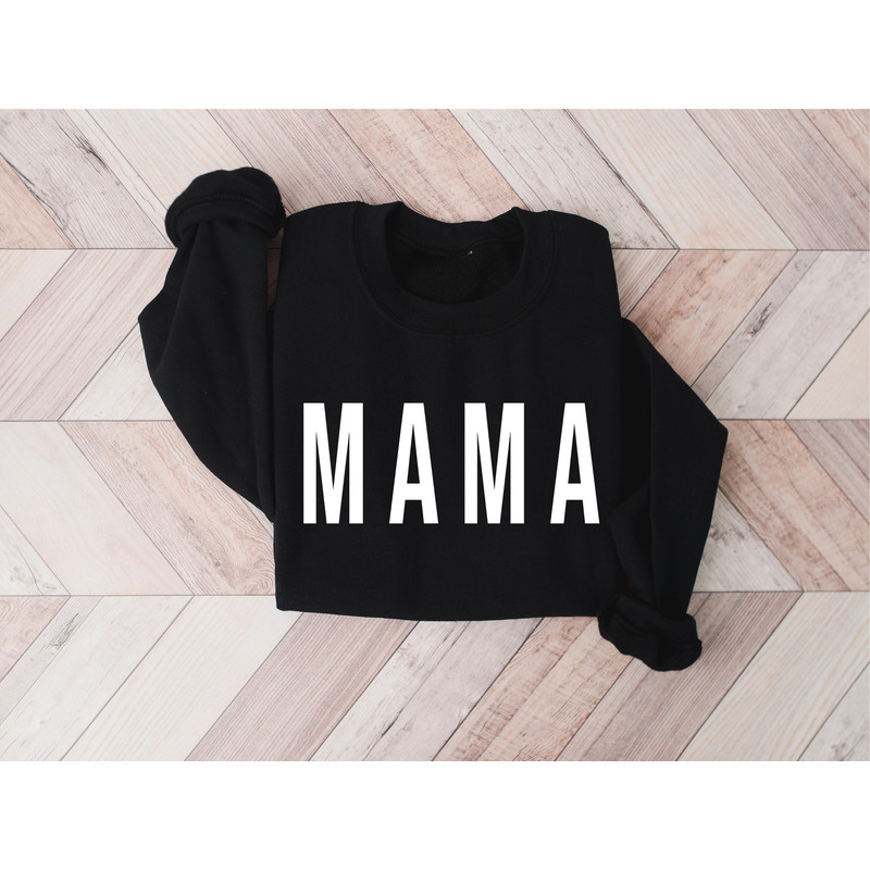 Mama Sweatshirt, Mothers Day Gift, Cute Mom Sweatshirt, Mom Life Sweatshirt, Mama Crewneck, New Mom Sweatshirt, Mothers Day Sweatshirt - 5.jpg