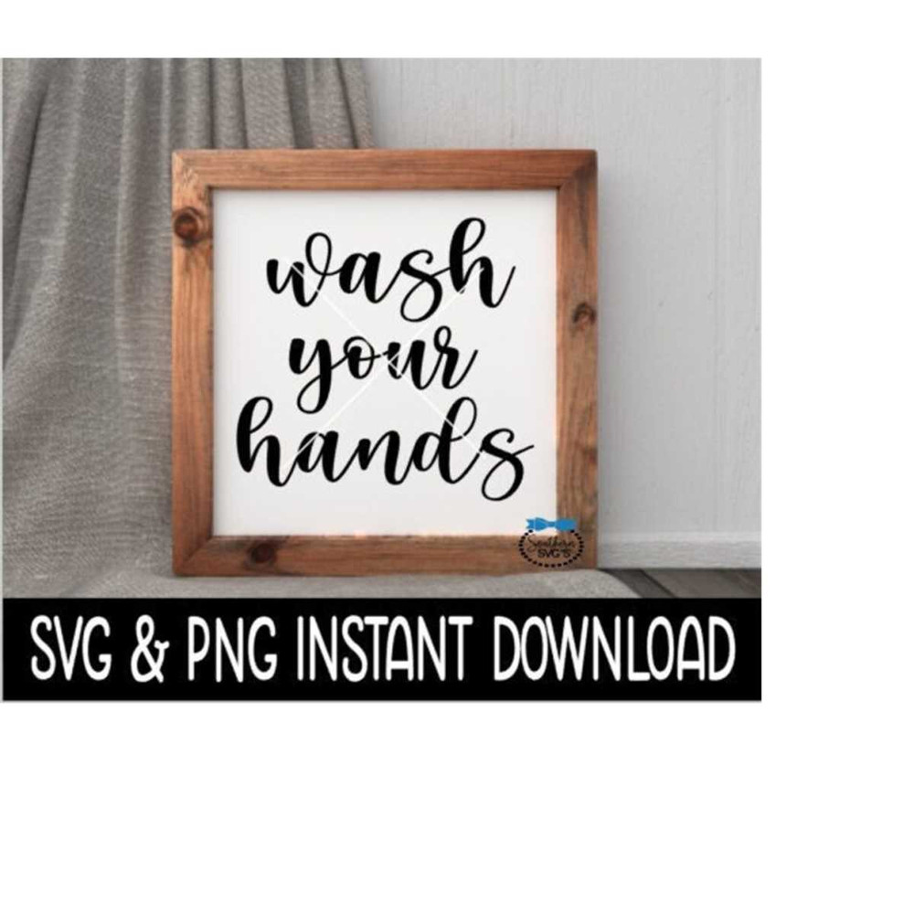 2410202315329-wash-your-hands-svg-file-wash-your-hands-png-file-farmhouse-image-1.jpg