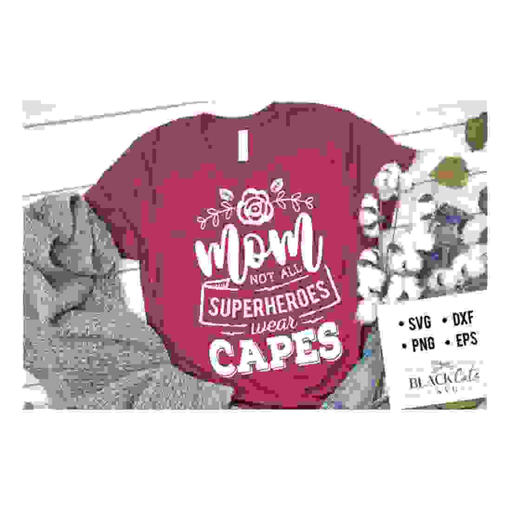 MR-24102023154158-mom-not-all-superheroes-wear-capes-svg-mom-life-svg-mom-svg-image-1.jpg