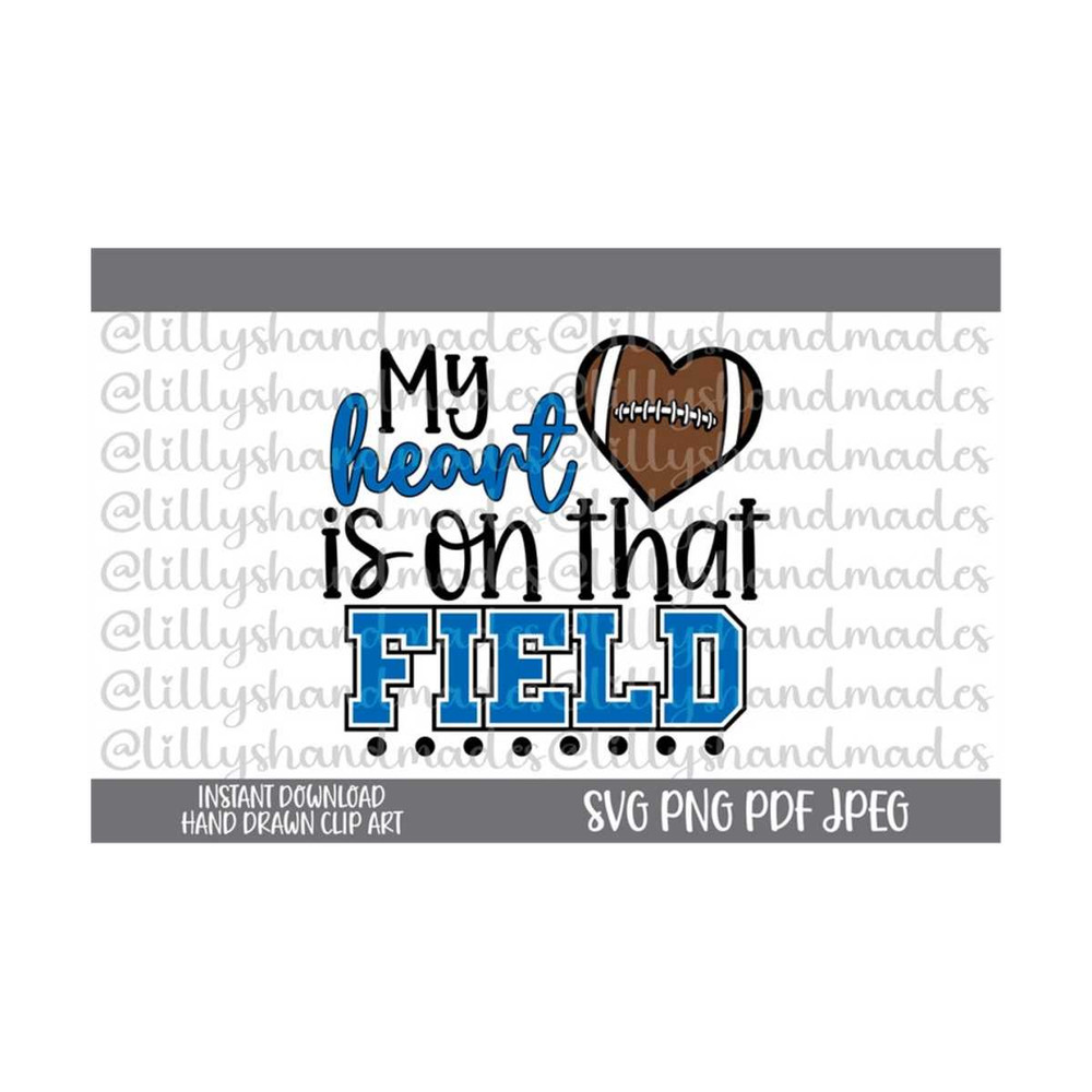 24102023154248-my-heart-is-on-that-field-svg-football-mom-svg-football-mama-image-1.jpg