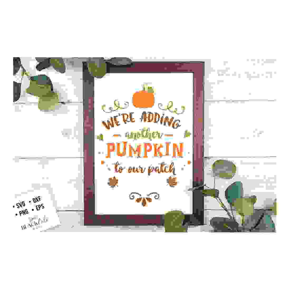 MR-2410202315443-were-adding-another-pumpkin-to-our-patch-svg-autumn-svg-image-1.jpg