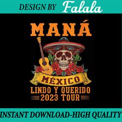 mana 2023 mexico lindo y querido png, mexico lindo y querido tour png, mana band file, digital download