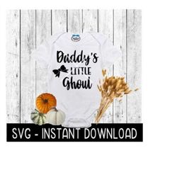 Halloween Baby Bodysuit SVG, Daddy's Little Ghoul SVG Files, Instant Download, Cricut Cut Files, Silhouette Cut Files, Download, Print