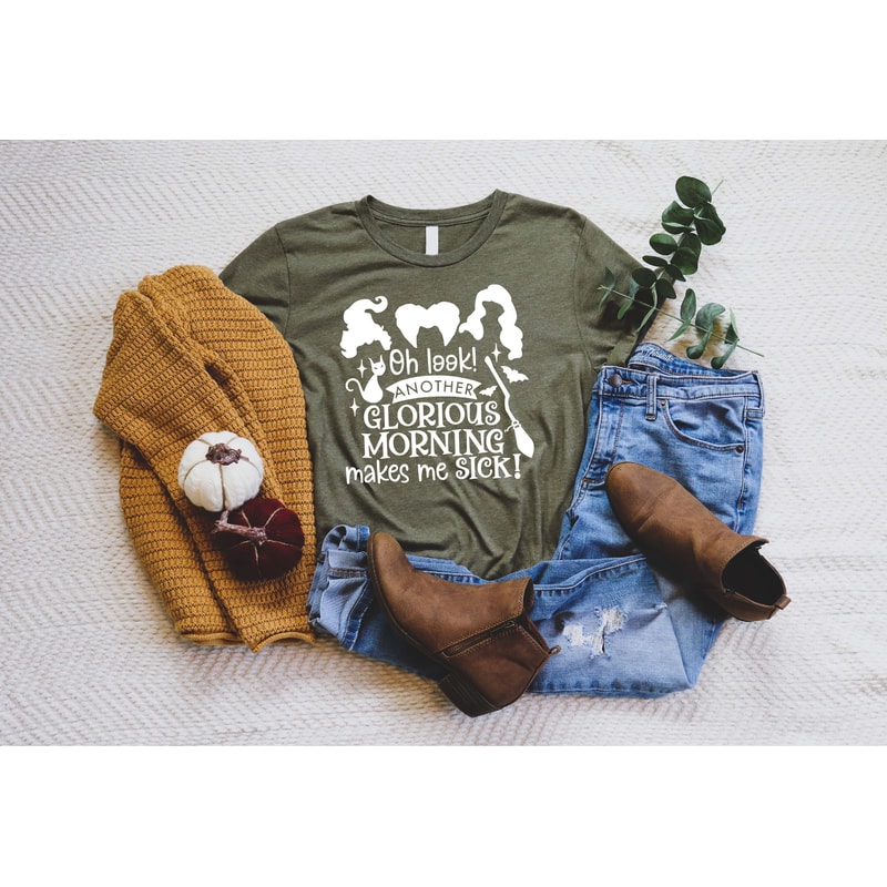 Oh Look Another Glorious Morning Makes Me Sick, Sanderson Sisters Shirt, Sanderson Museum Shirt, Halloween Shirt, Witch Shirt, Teacher Shirt - 3.jpg