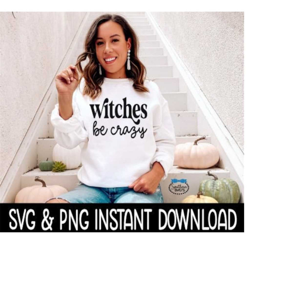 24102023162251-witches-be-crazy-svg-png-fall-sweatshirt-svg-files-tee-shirt-image-1.jpg