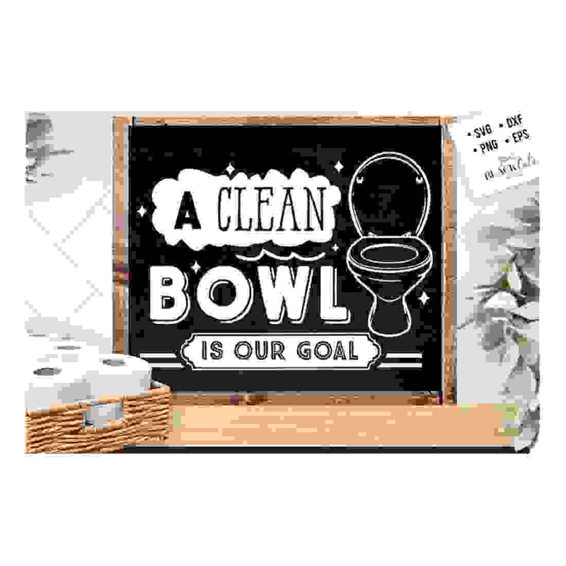 MR-24102023162317-a-clean-bowl-is-our-goal-svg-bathroom-svg-bath-svg-rules-image-1.jpg