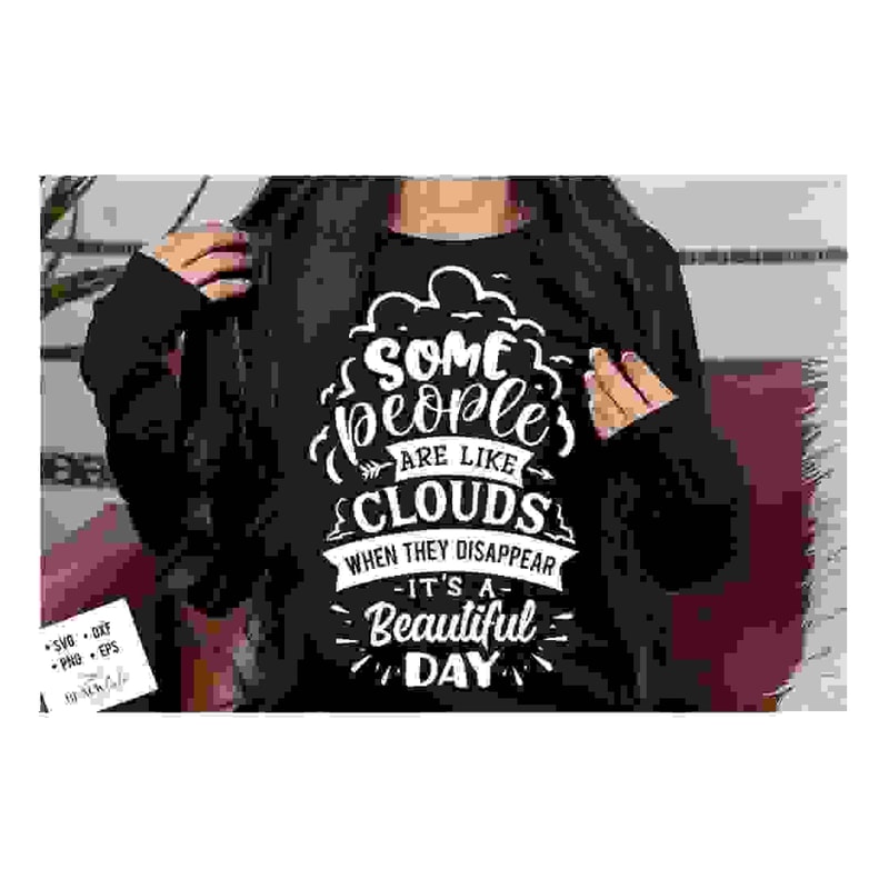 MR-24102023162642-some-people-are-like-clouds-svg-sassy-svg-sarcastic-svg-image-1.jpg