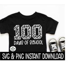 100 Days Of School Leopard SVG, 100 Days Of School PNG, 100 School Days SVG, Instant Download, Cricut Cut Files, Silhouette Cut Files, Print