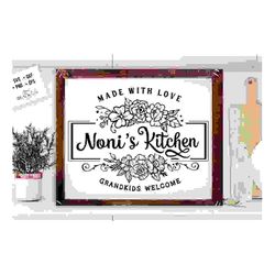 noni's kitchen svg, grandma's kitchen svg, nana's kitchen